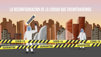 La Reconfiguración de la Ciudad que Encontraremos (Video y Podcast)