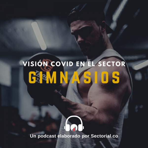 Visi&oacute;n de Sebasti&aacute;n Arango, Propietario Inner, Sobre el Impacto del Covid-19 en el Sector Gimnasios (Podcast)