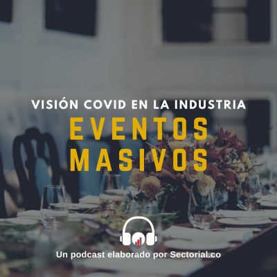 Visi&oacute;n de Juliana Barrera de Alihadas, sobre el Impacto del Covid-19 en el Sector Eventos (Podcast)