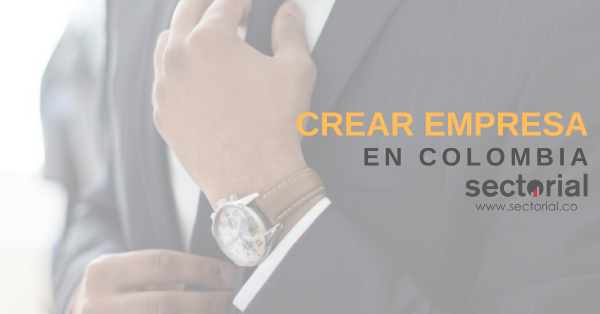 Pasos para Constituir una Empresa en Colombia (Infograf&iacute;a)